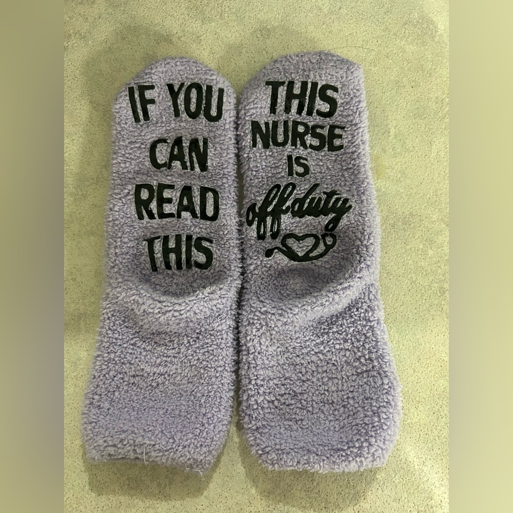 IF YOU CAN READ THIS THIS NURSE IS OFF DUTY FUZZY SOCKS